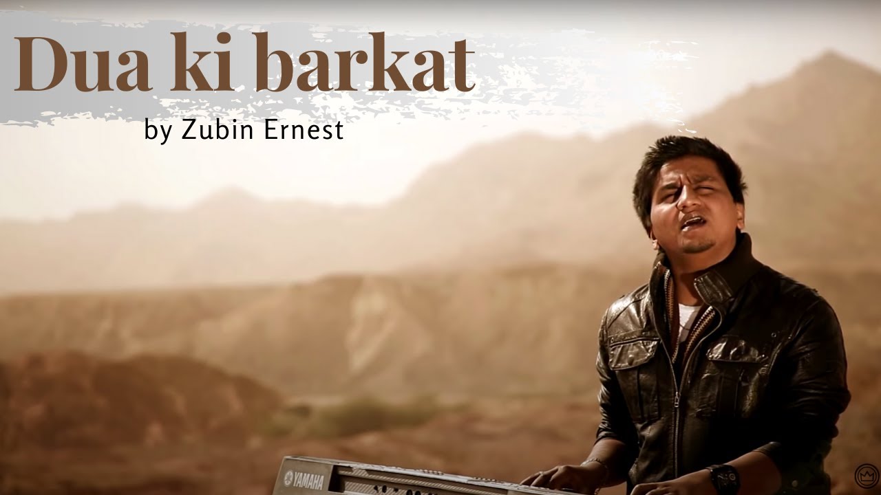 Dua ki Barkat by Zubin Ernest