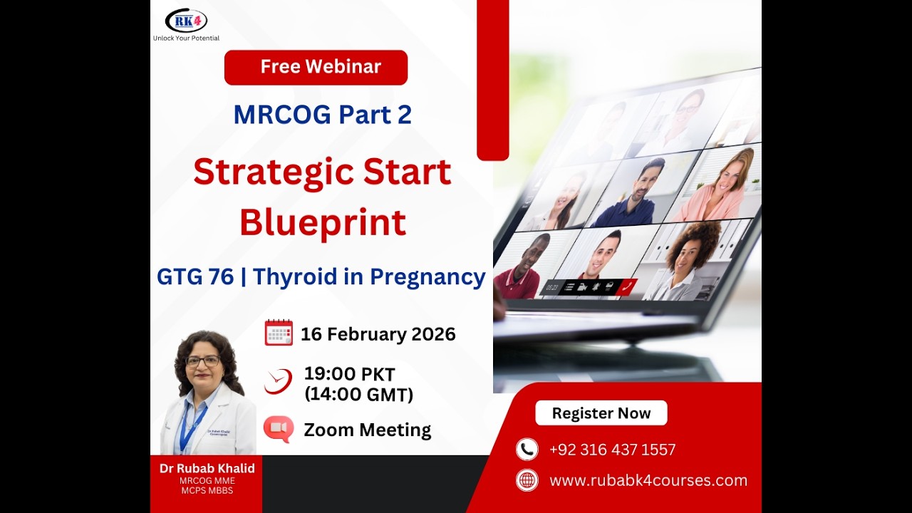 RK4 Courses | MRCOG Part 2 Strategic Start | GTG 76 Thyroid in Pregnancy