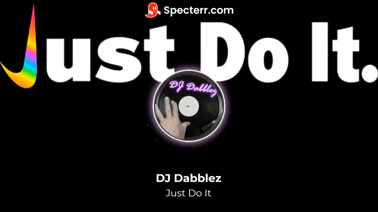 DJ Dabblez  - Just Do It