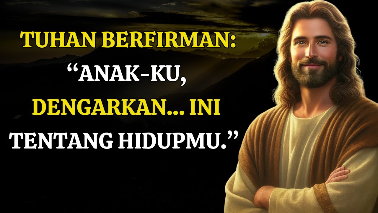 Tuhan berkata: “Anak-Ku, aku perlu berbicara denganmu hari ini.” | Pesan Ilahi