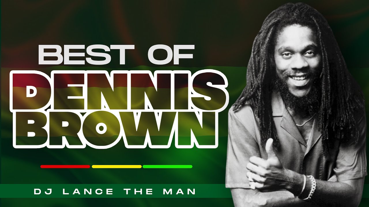 BEST OF DENNIS BROWN MIX 2022 - DJ LANCE THE MAN [MAMAS LOVE, SHOULD I,  CRAZY LIST, HERE I COME]