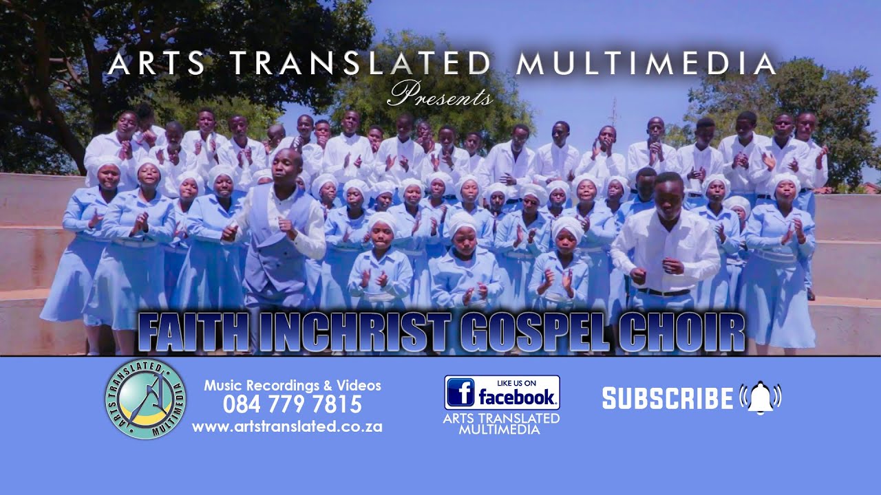 Ke nale Modisa by Faith inChrist Gospel Choir