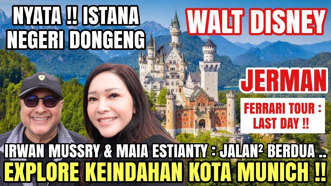 MAIA & IRWAN MUSSRY ENJOY HARI TERAKHIR FERRARI TOUR DI MUNICH JERMAN : LEWAT ISTANA WALT DISNEY !!