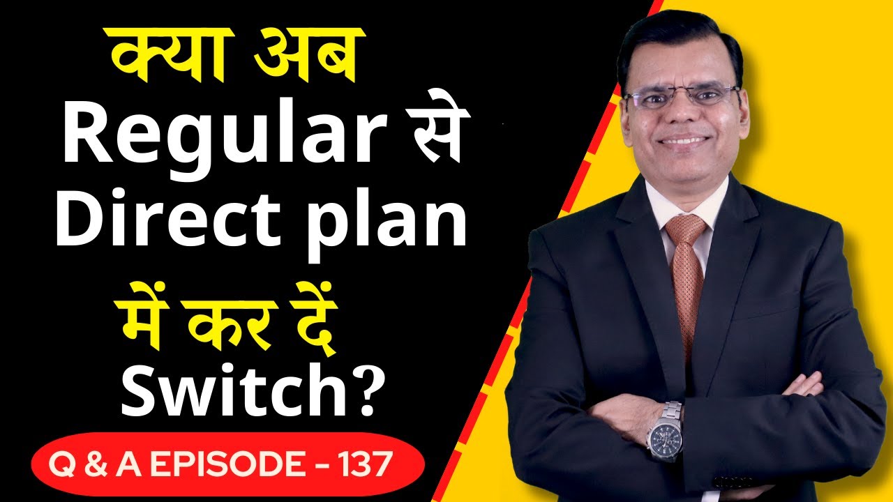 Should you switch from regular to direct plan?