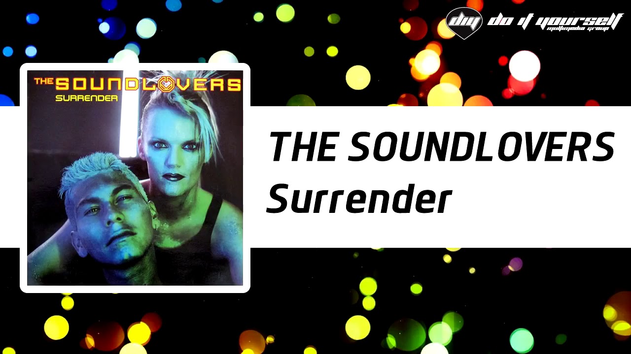 THE SOUNDLOVERS - Surrender ( 4th single release ) 1998