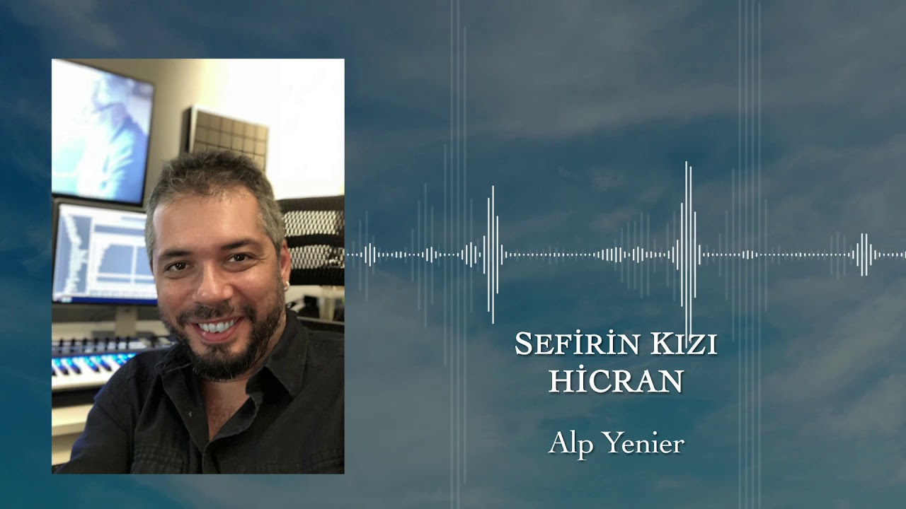 Alp Yenier | Sefirin Kızı | Hicran