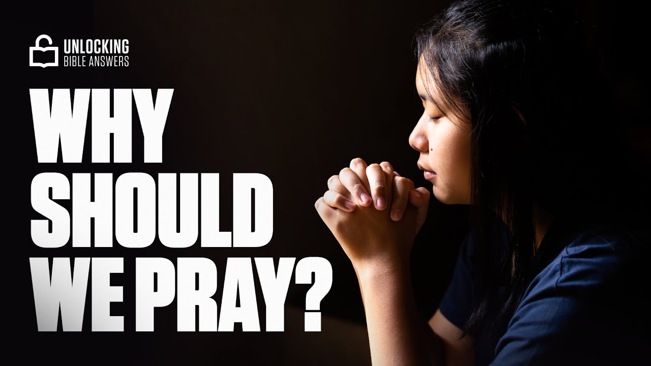 Does Prayer Really Make a Difference? | Unlocking Bible Answers – Episode 3