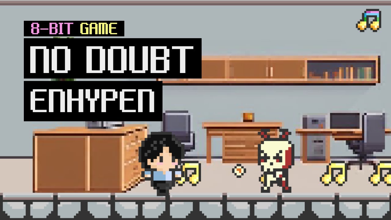 ENHYPEN / No Doubt | 8-BIT Game