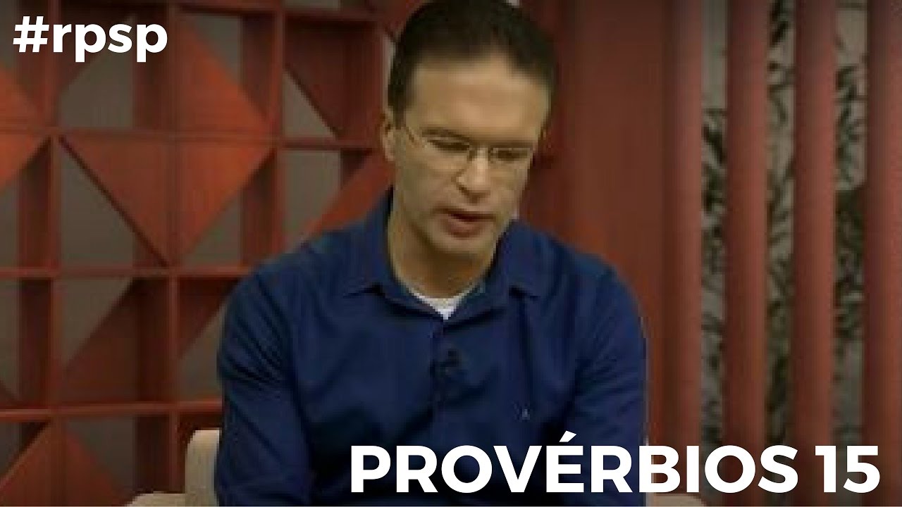 Reavivados Por Sua Palavra - Provérbios 15 - #RPSP 14 de Abril