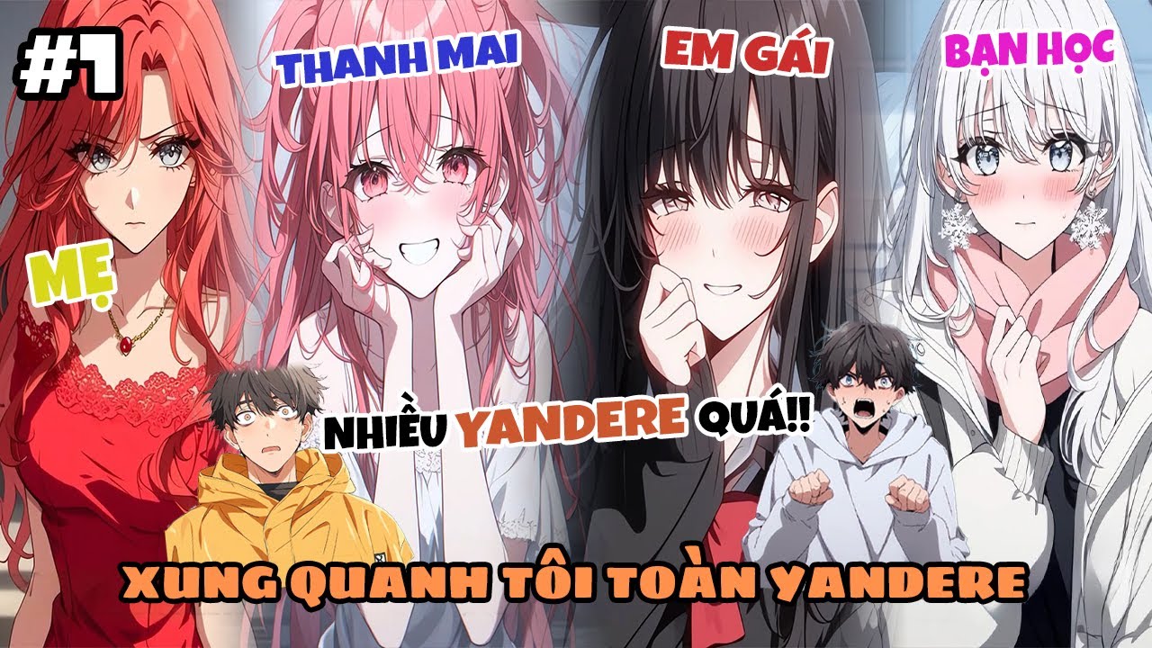 P1 Mọi Người Quanh Tôi Đều Là Yandere, Lắp 360 Camera Trong Nhà Để Xem Tôi Tắm