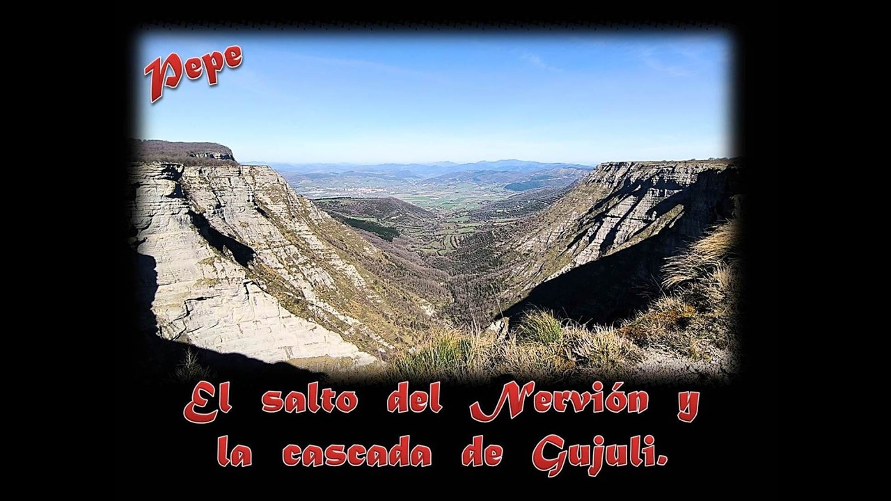 EL SALTO DEL NERVIÓN Y LA CASCADA DE GUJULI