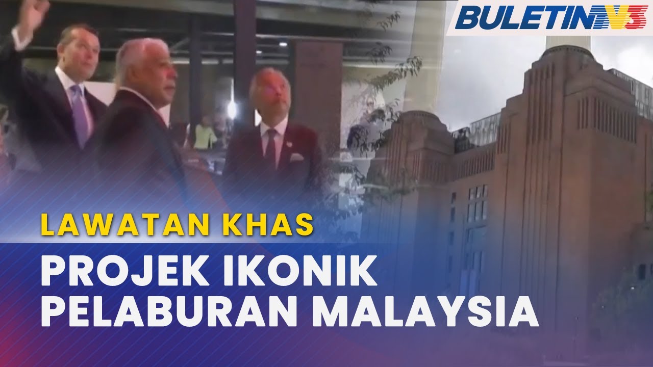 LAWATAN KHAS | Agong Rasmi Pembukaan Stesen Janakuasa Battersea
