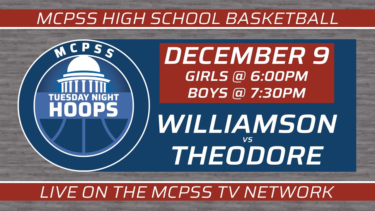 Williamson vs Theodore - MCPSS Basketball Tuesday Night Hoops 12/9/2025