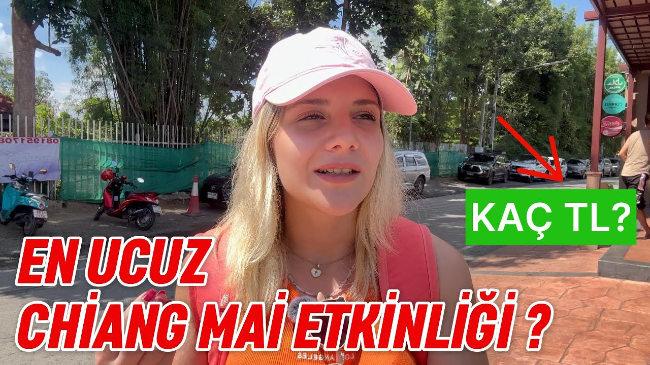 Tayland Chiang Mai'de Ne Kadar Eğlenirsin? En Ucuz Tur - Yemek ve Mekan Fiyatları Şaşırtıcı Detaylar
