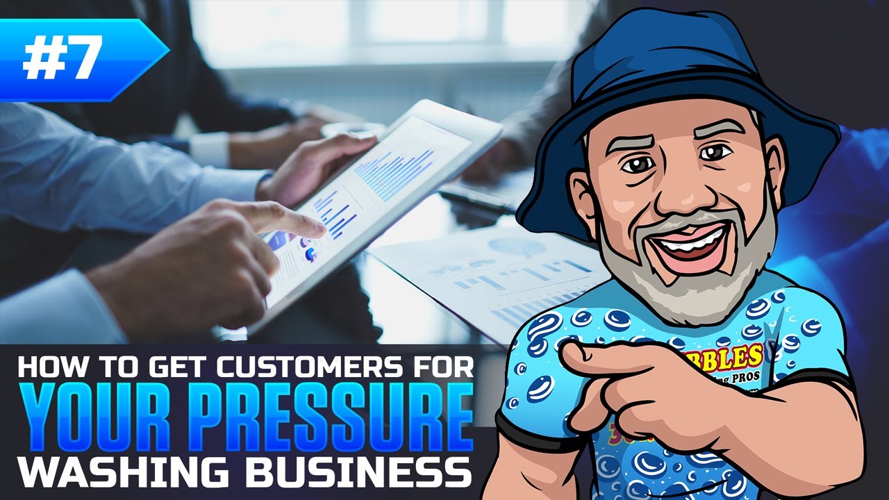 Ep.57  How to Get Customers For Your Pressure Washing Business (Part Seven)