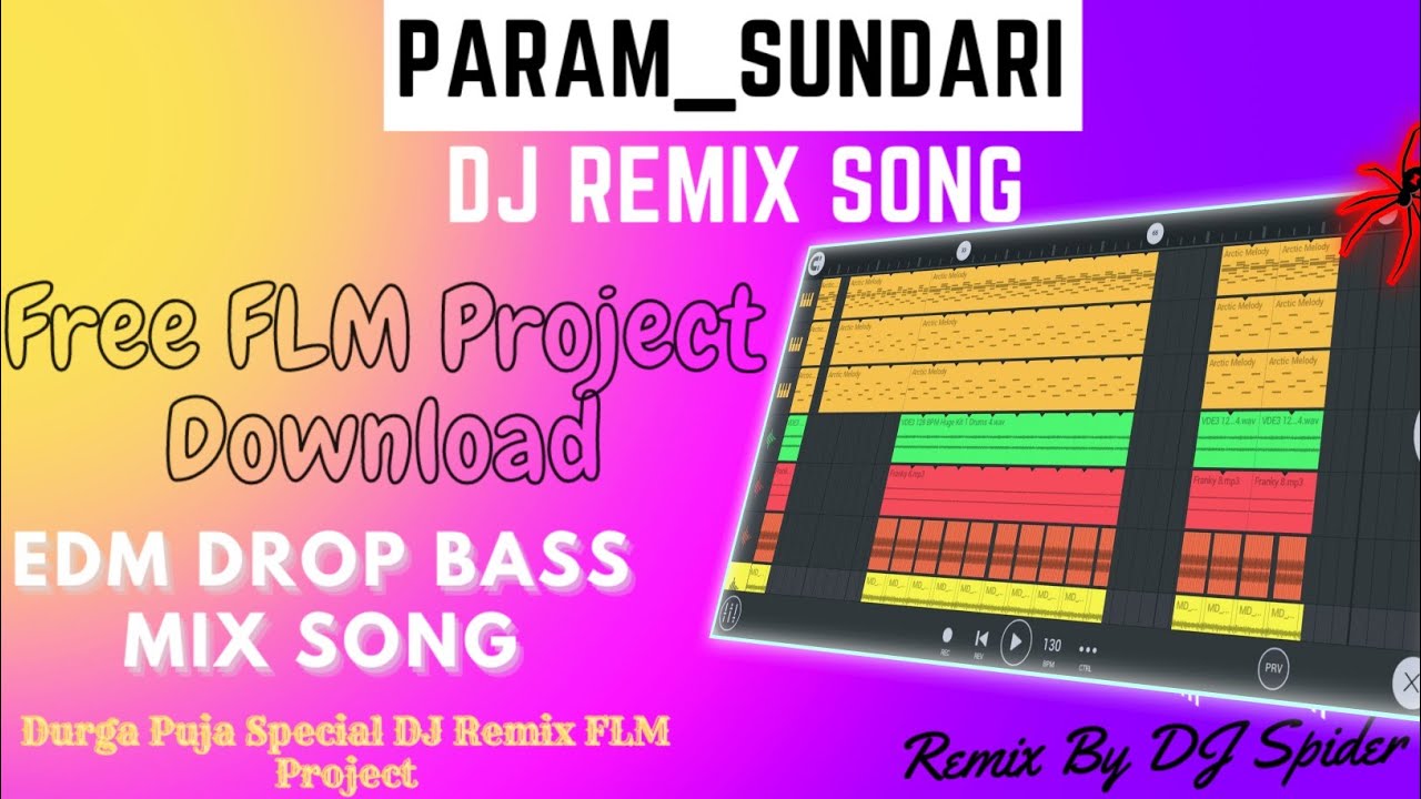 Param Sundari ।। DJ Remix Song ।। Free FLM Project Download । EDM Drop Bass Mix । Remix By DJ Spider