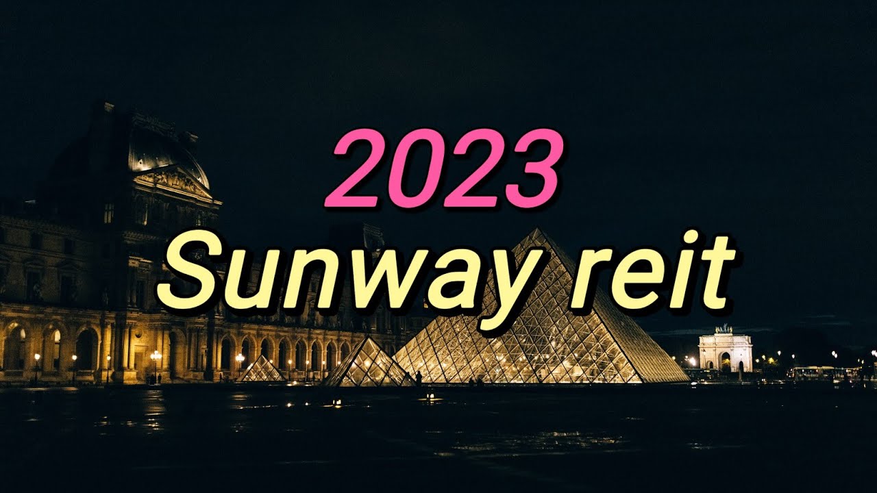 2023 sunway reit