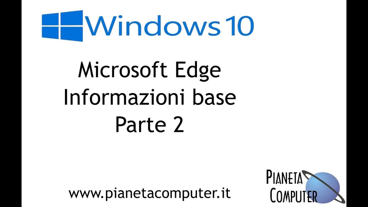 Windows 10 Tutorial Edge italiano - Pianeta Computer Mestre