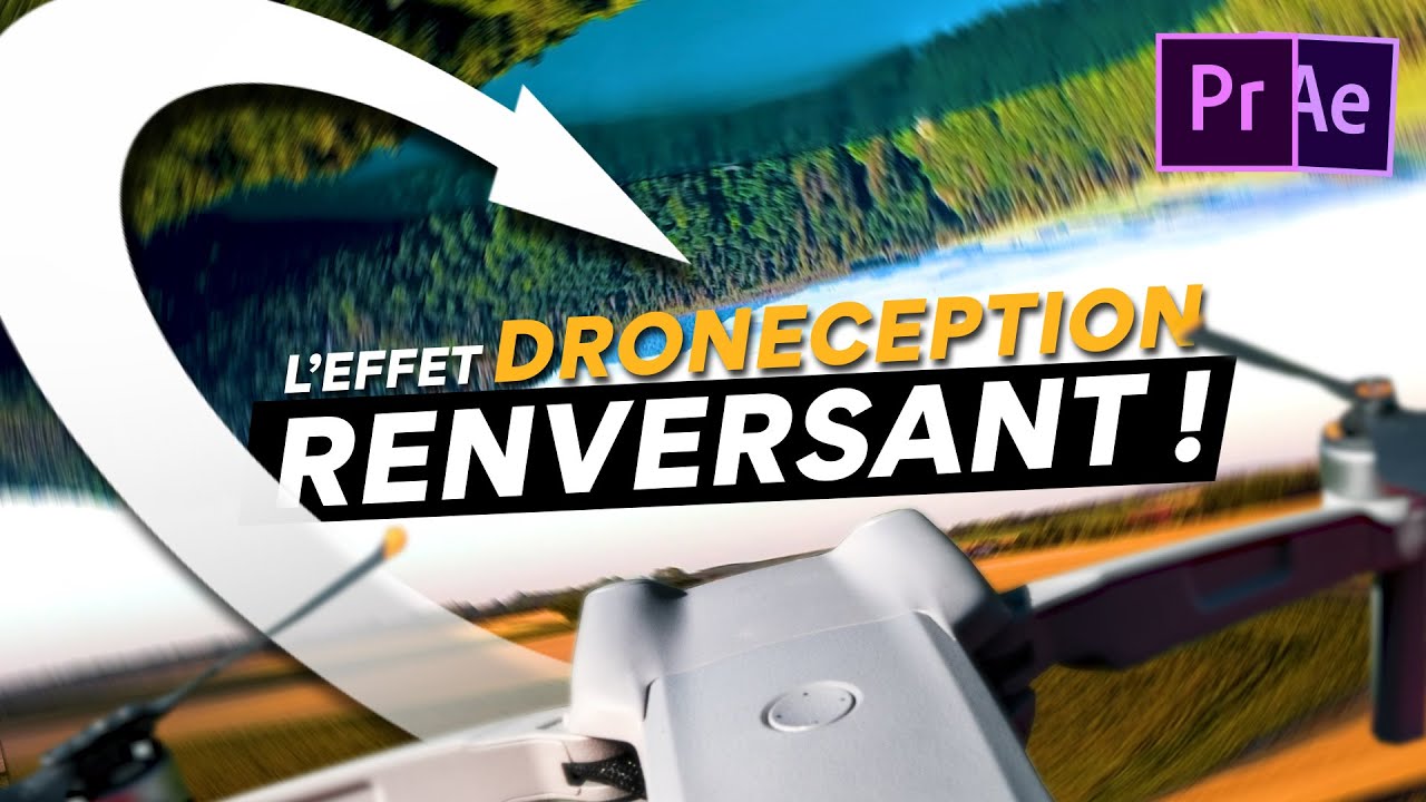 L'effet DRONECEPTION ultime : le Drone se RETOURNE ! Tutoriel