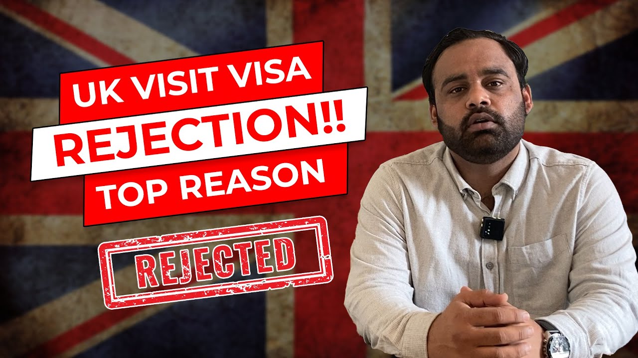 UK Visit Visa Refusal Top Reasons l UK Visit Visa from Pakistan Step By Step Guidance