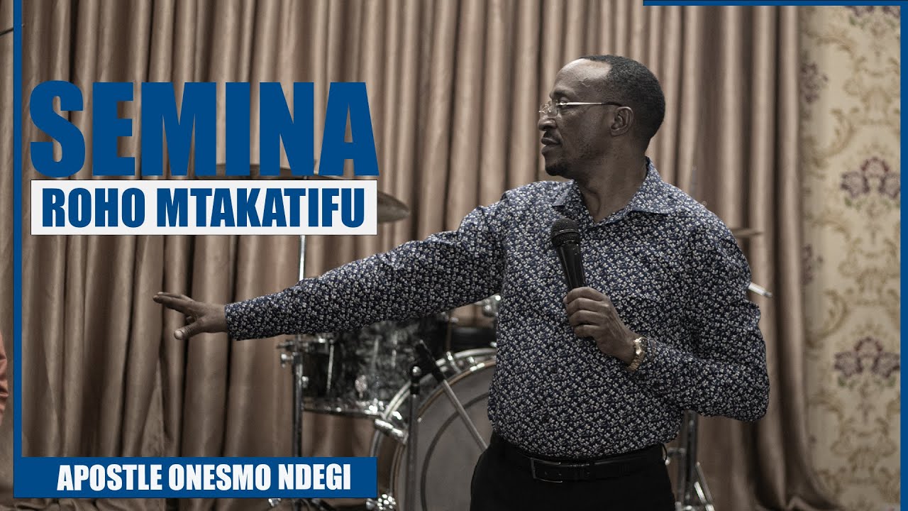 DAY_1 APOSTLE ONESMO NDEGI - SOMO ROHO MTAKATIFU