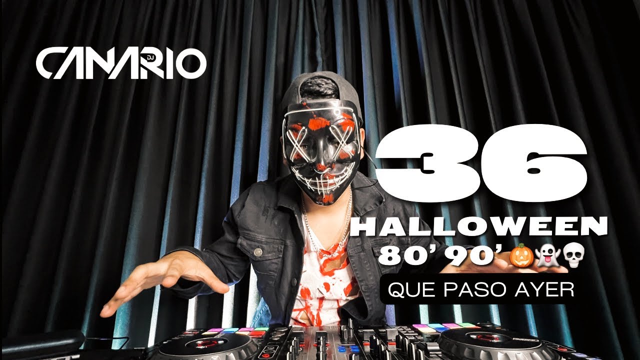QUE PAS&Oacute; AYER VOL 36 &ldquo;HALLOWEEN 80&rsquo; 90&rsquo; 🎃&rdquo; DJ CANARIO (TRILLER, CORONA, Y. M. C. A, KISS, BEE GEES)
