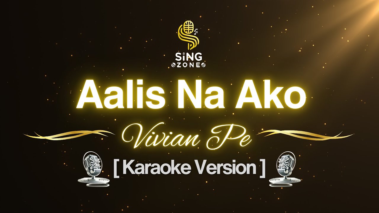 Aalis Na Ako- Vivian Pe (Karaoke Version)