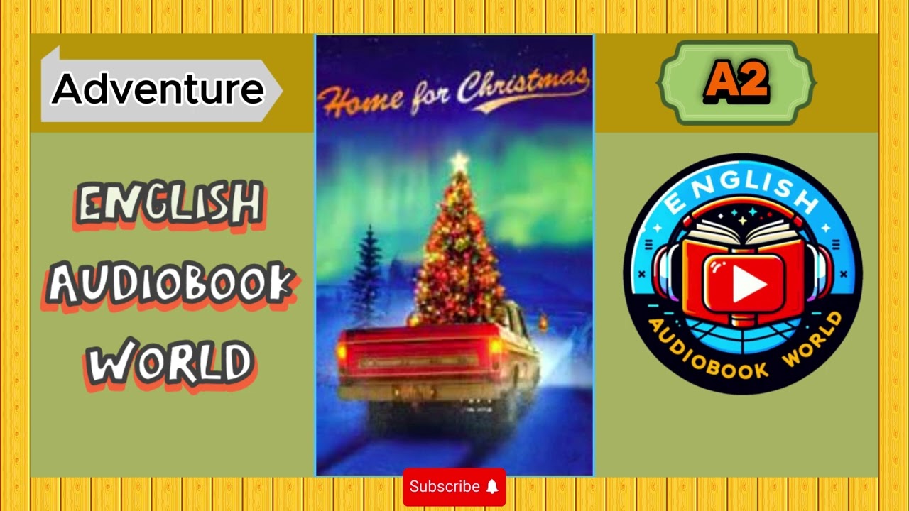 Home for Christmas – English Audiobook | Level A2 | Elementary Listening