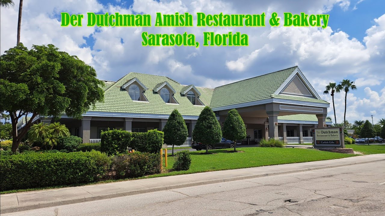 Der Dutchman Restaurant & Bakery - Sarasota, Florida (Serving Amish Style Cooking)
