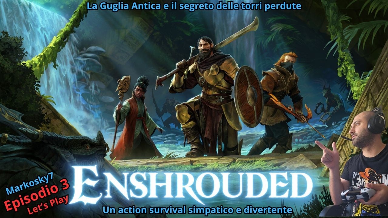 Enshrouded Ep.3 - Let's Play - La Guglia Antica e il segreto delle torri perdute 🗼🌫️