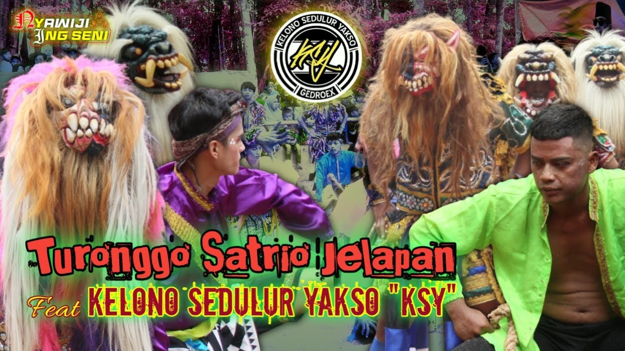 Turonggo Satrio Jelapan feat Kelono Sedulur Yakso 