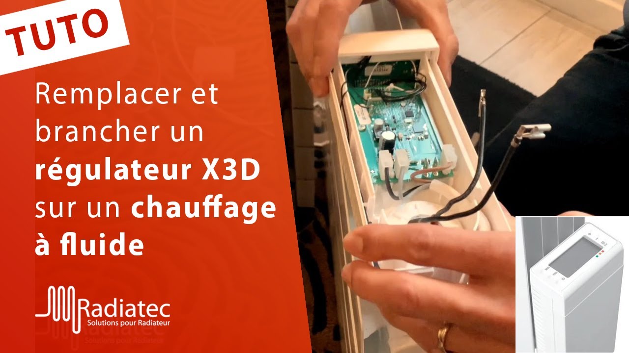 Comment brancher un r&eacute;gulateur X3D sur un chauffage &agrave; fluide ?