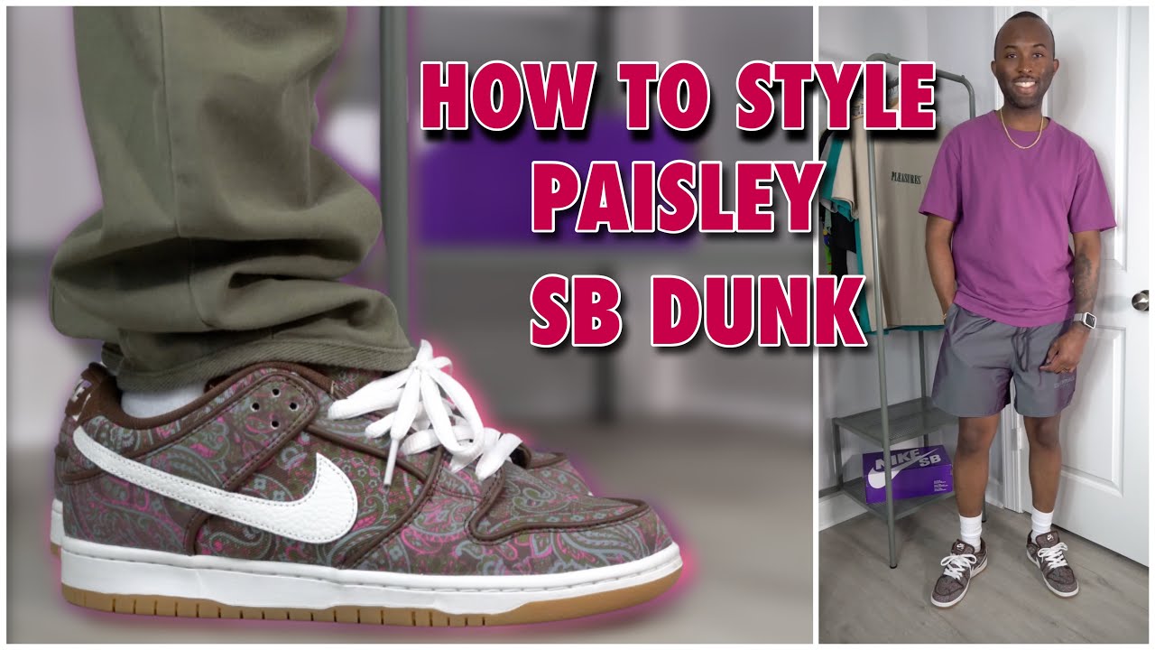 How To Style The Nike SB Dunk Low Paisley