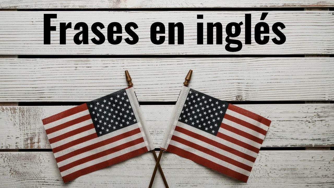 Aprende inglés en minutos, frases cortas y fáciles de recordar  