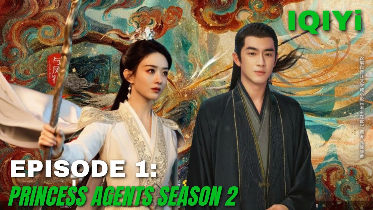 Princesess Agents Season 2 EP01: She Is Back In Game | English Subtitle  iQIYI | Chinese Drama