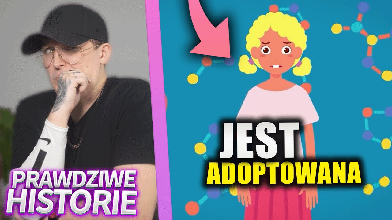 JESTEM ADOPTOWANY?! *serio*