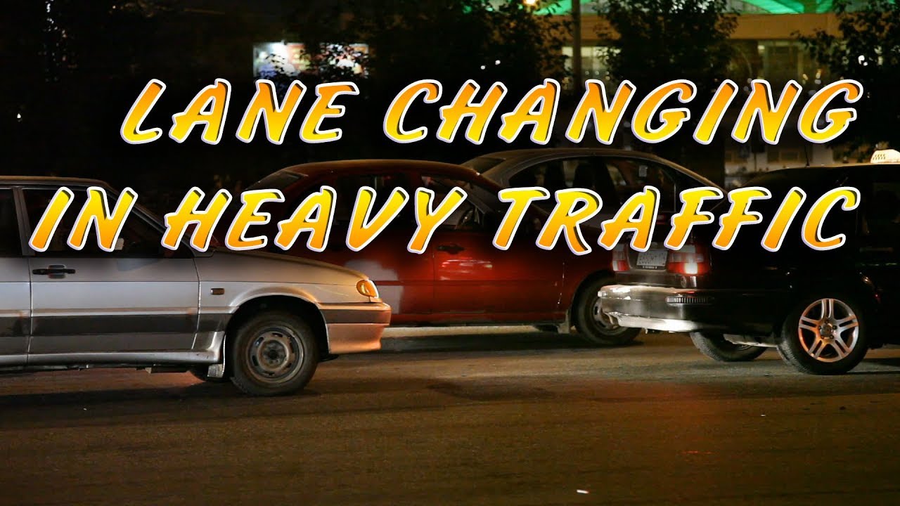 Lane changing in heavy traffic