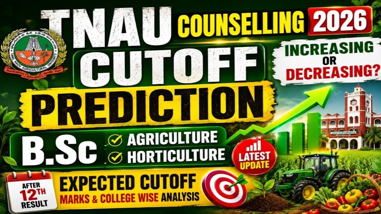TNAU Counselling 2026 Cutoff INCREASE 😱 | B.Sc Agriculture & Horticulture Latest Prediction 2026