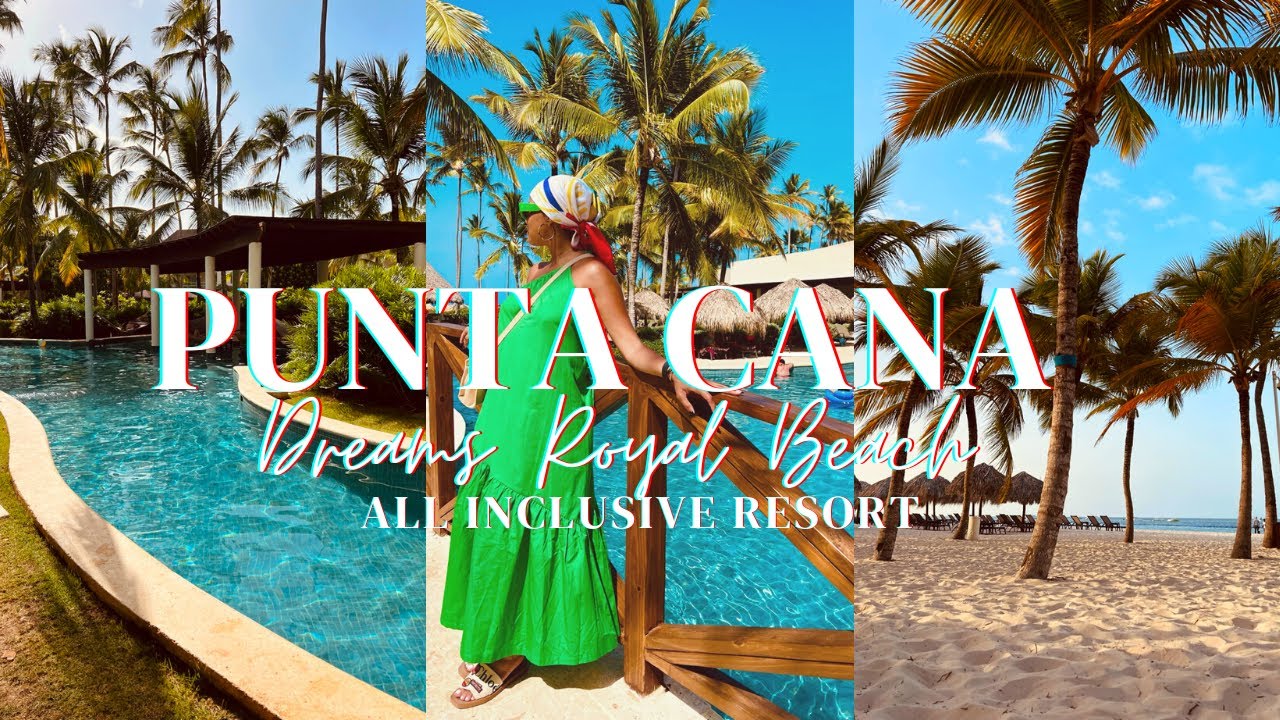 Punta Cana Vlog: My Luxury Stay at Dreams Royal Beach Punta Cana All Inclusive Resort