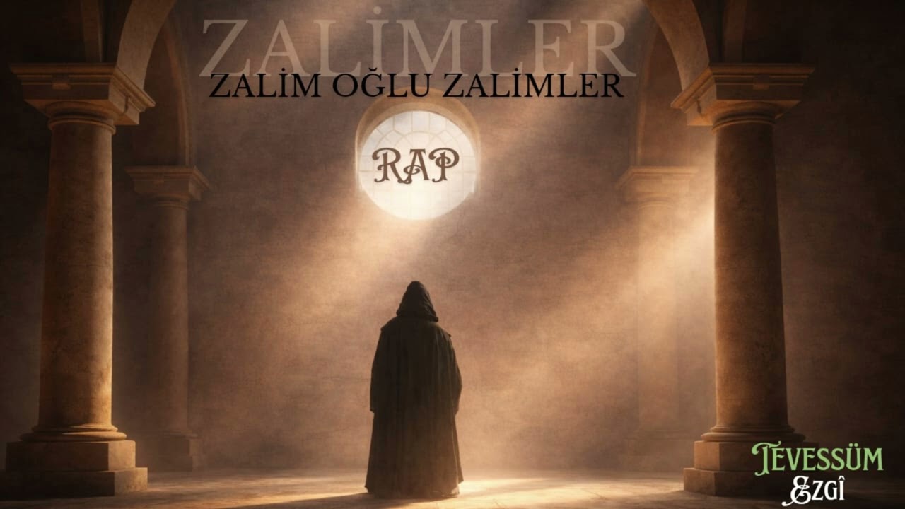 Zalimler - Rap | Tevessüm Ezgi