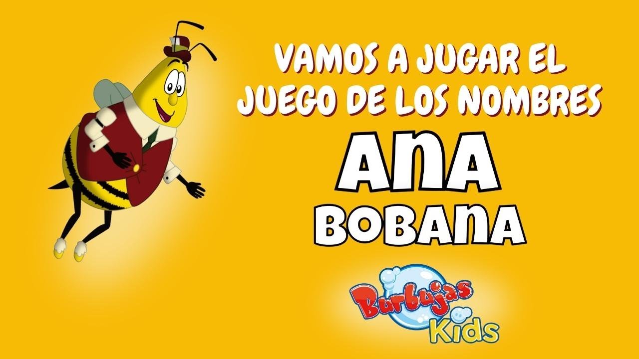 BURBUJAS KIDS - ¡Canta y juega con Pistachón Zig-Zag! 🐝 El juego de los nombres Ana Bobana 🍌