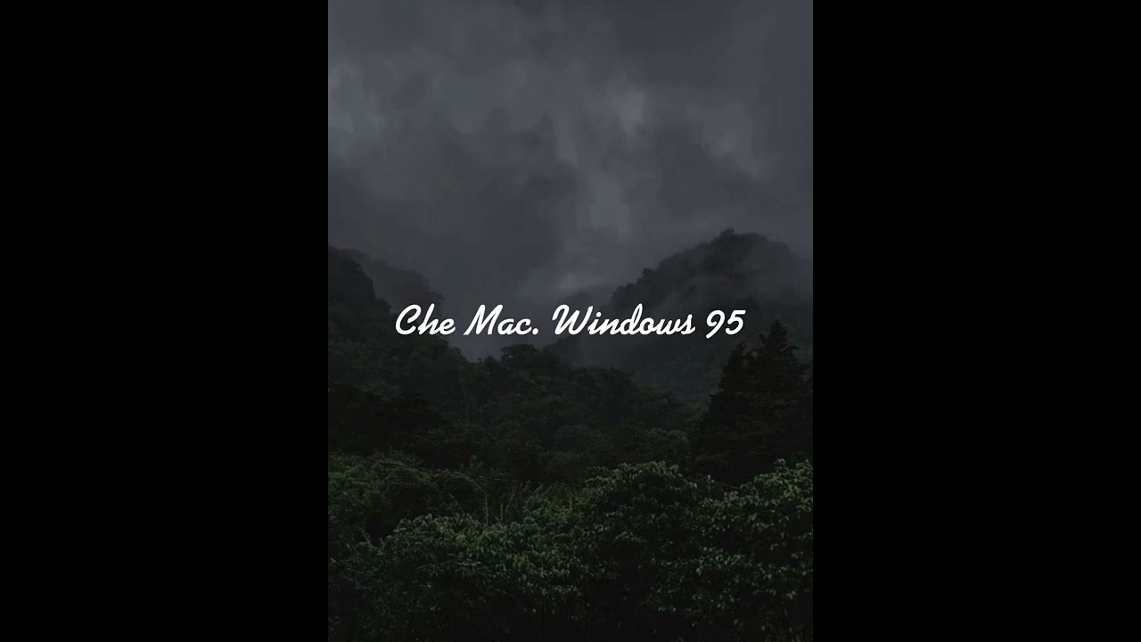 Che Mac. Windows 95