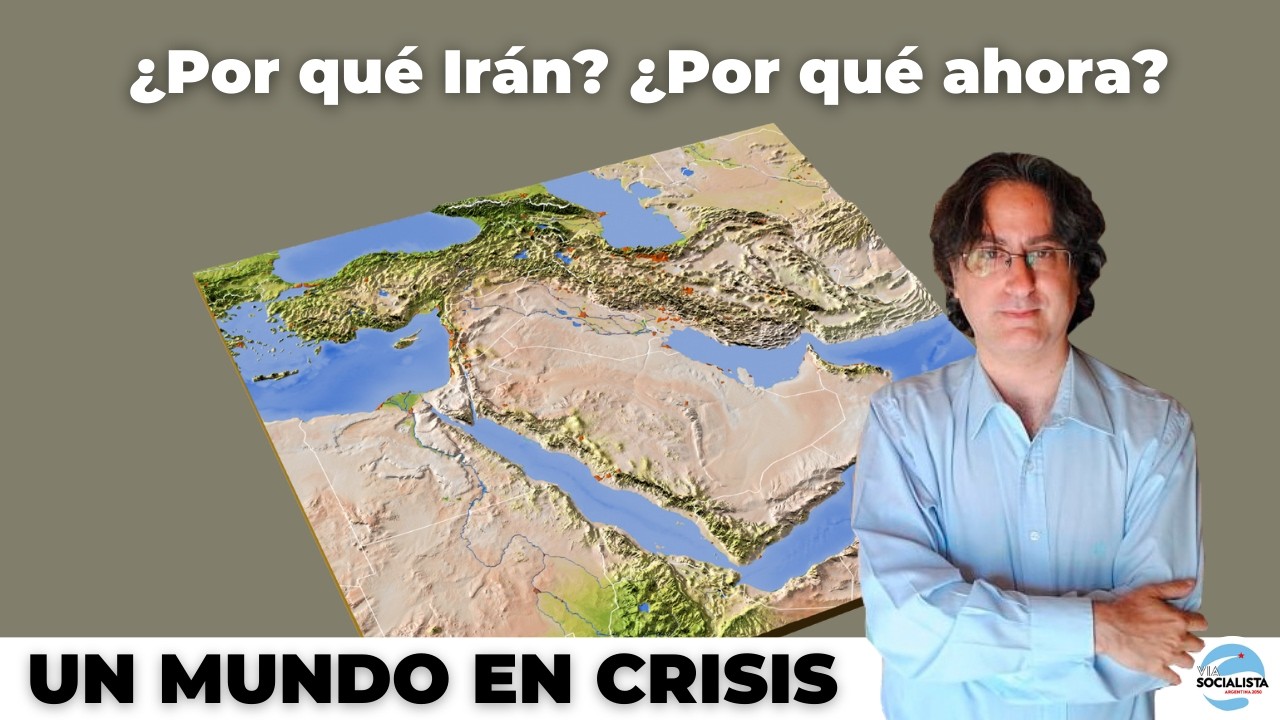 ¿Por qué Iran? ¿Por qué ahora?