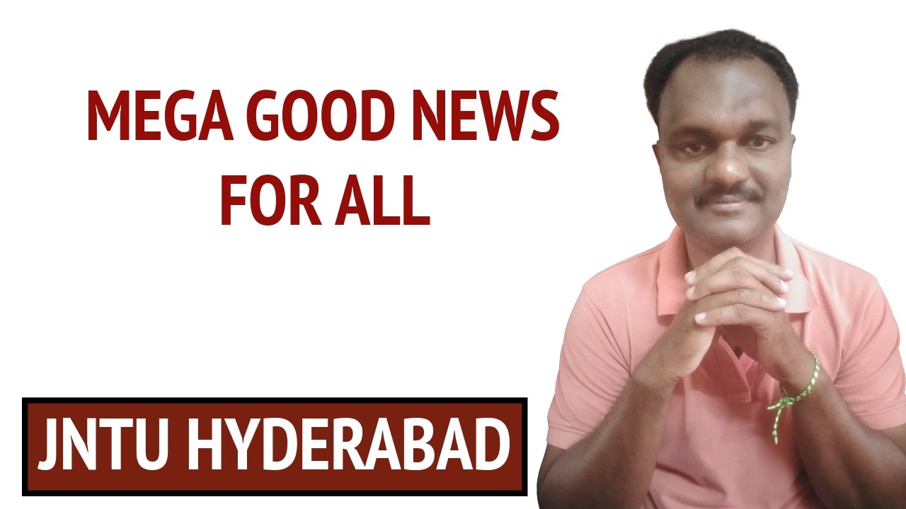 MEGA GOOD NEWS FOR ALL  #jntuh