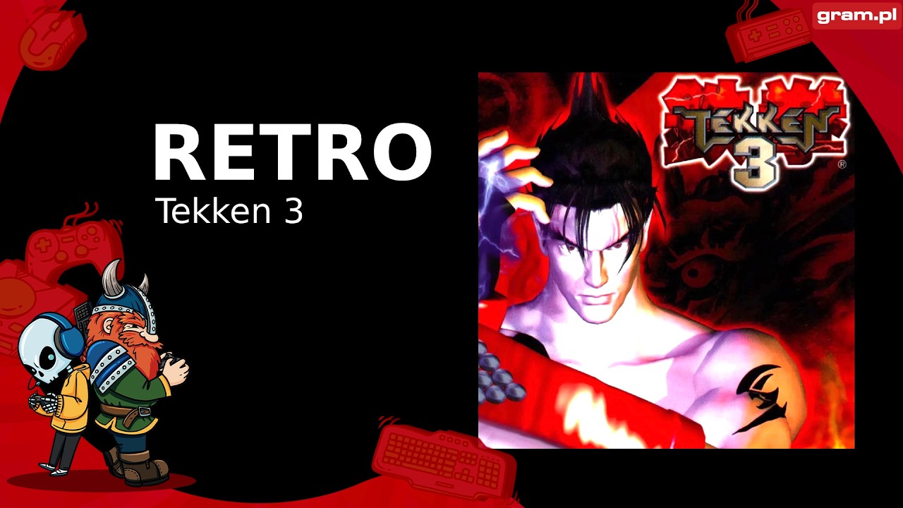 RetroGRAM: Tekken 3 - nie bez powodu Tekken 3 jest nazywany jedną z najlepszych bijatyk w historii!