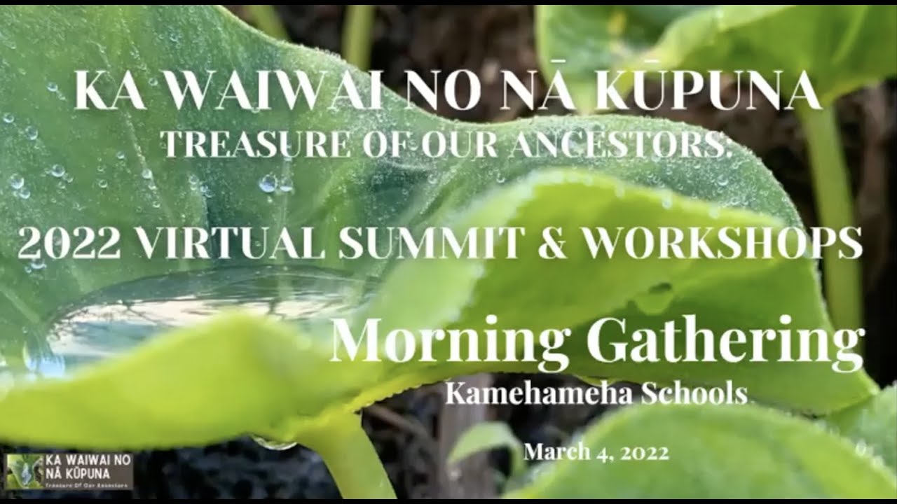 Wehena- Summit Opening Protocol: Morning Gathering