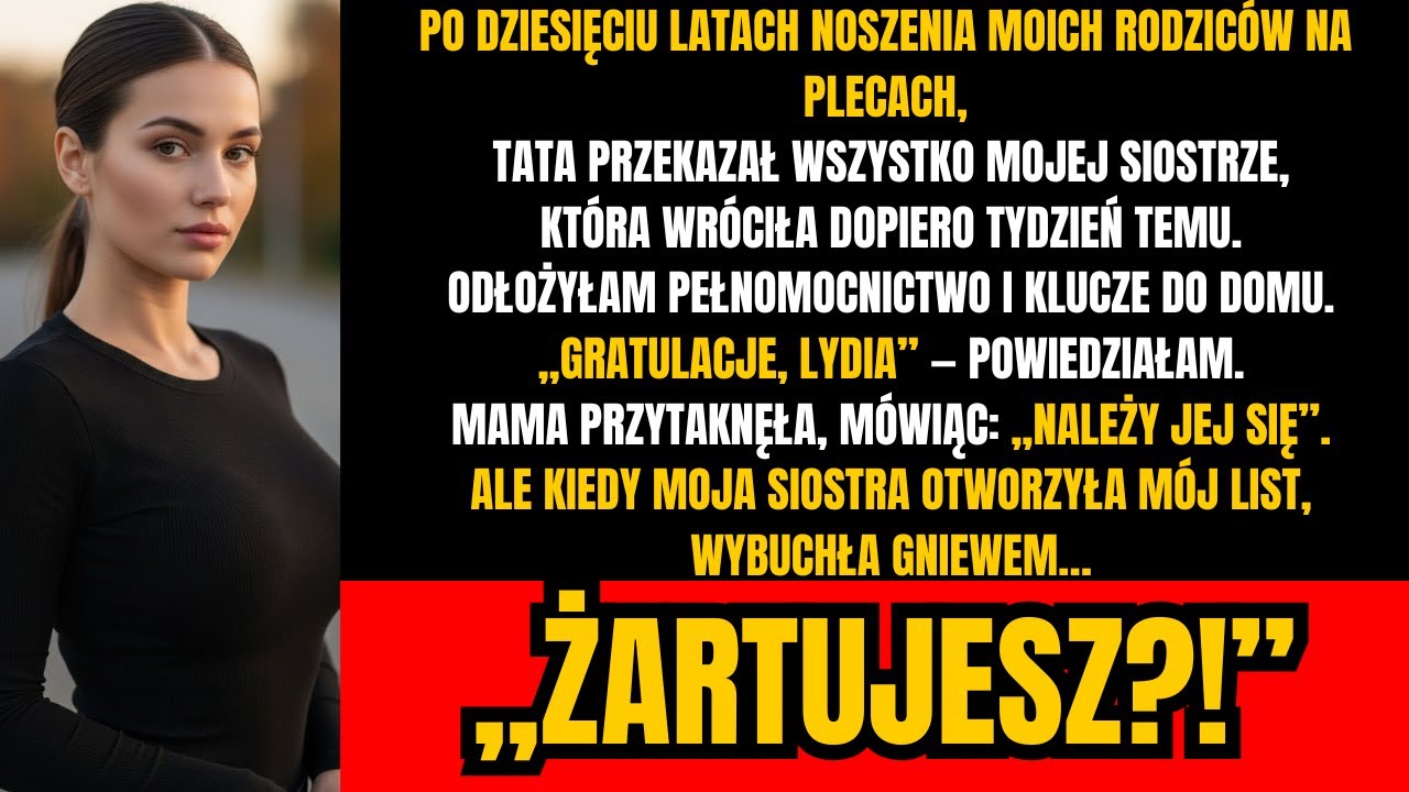 Moi rodzice woleli moją siostrę - ale list, który zostawiłam, zszokował całą rodzinę...