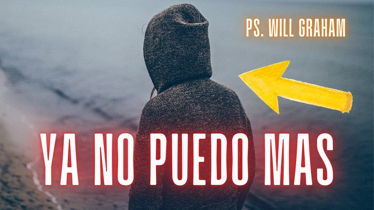 Santiago 1:2-4 (#Stg2) | Señor, ¡ya NO PUEDO más! | @PastorWillGraham (Iglesia Evangélica Almería)