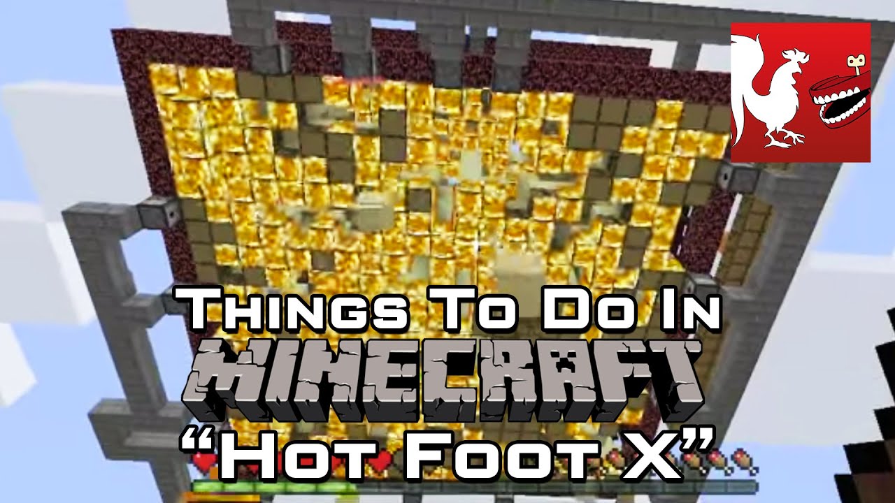 Things to Do In Minecraft - Hot Foot X | Rooster Teeth