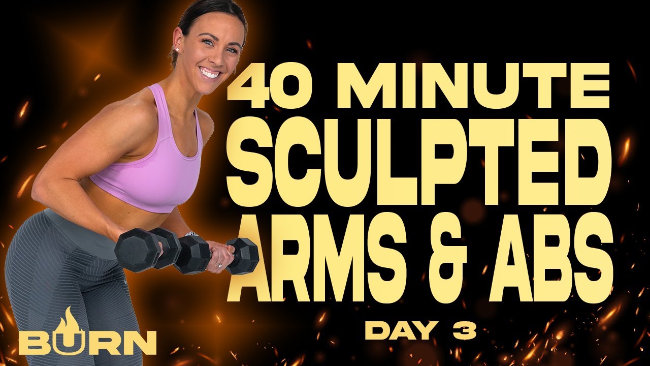 40 Minute Sculpted Arms and Abs Workout